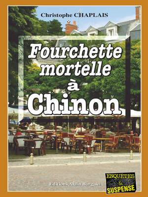 cover image of Fourchette mortelle à Chinon